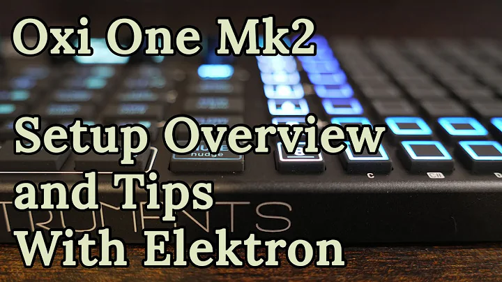 Oxi One Mk2: Overview, Setup, and Using With Elektrons | Hanging With Hexwave
