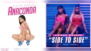 Side To Anaconda - Nicki Minaj & Ariana Grande (Mashup) [Nicki's Extended Mix]