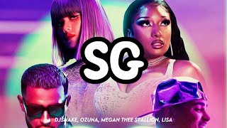 DJ Snake, Ozuna, Megan Thee Stallion, LISA of BLACKPINK - SG ( lyrics )