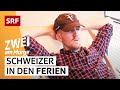 Wenn Schweizer Ferien machen | SRF Zwei am Morge