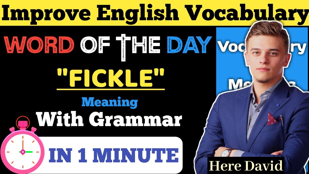 Fickle: Meaning and Example| Grammar