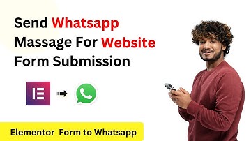 Send WhatsApp message on Website form submission | Elementor Form to Whatsapp Massage | Whatsapp Api