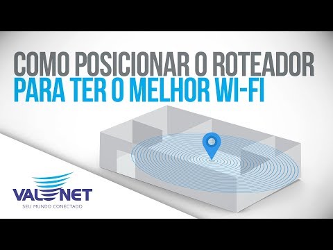 Valenet | Como posicionar o roteador para ter o melhor Wi-Fi?