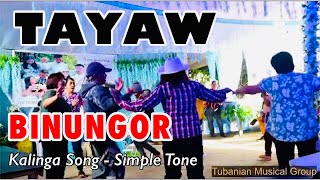 BINUNGOR - Simple Tone | Kalinga Tayaw Song Led by Hon. Clarita Sal-ongan | Tubanian Musical Group