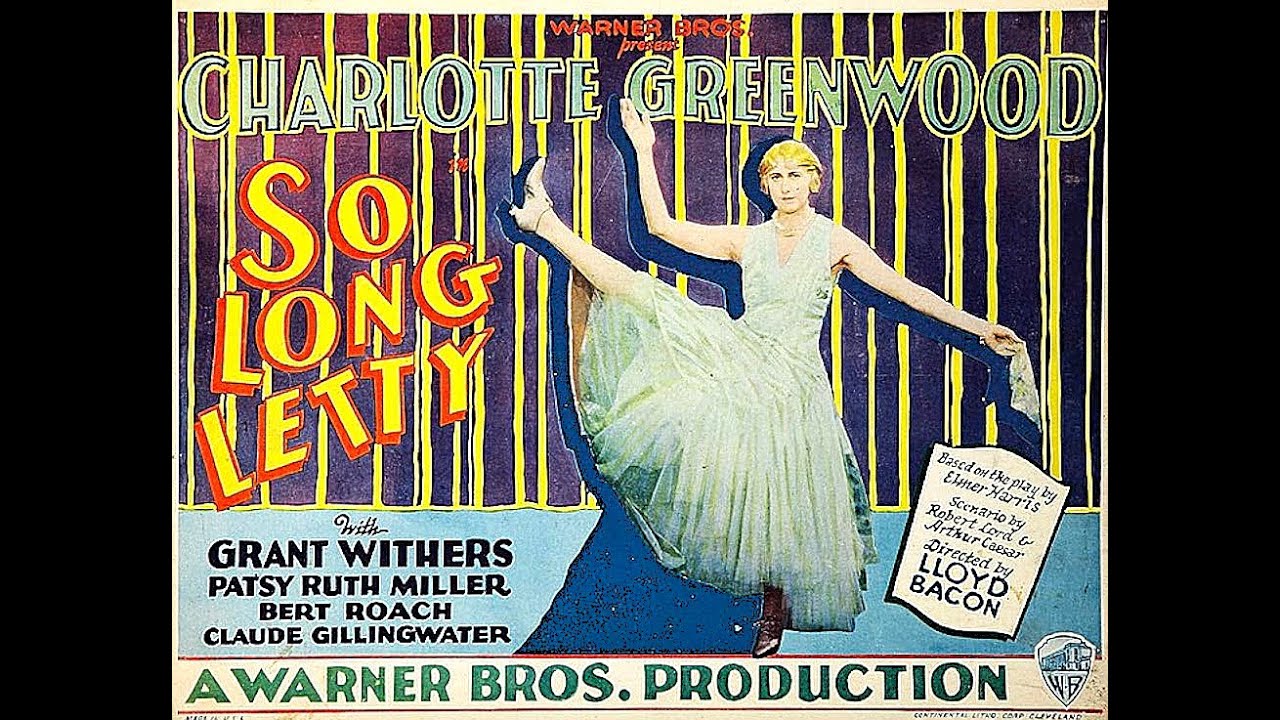 So Long Letty ~ Vintage 1929 Warners musicomedy starring Charlotte Greenwood