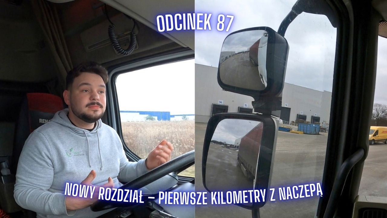 Nowy rozdział – pierwsze kilometry z naczepą