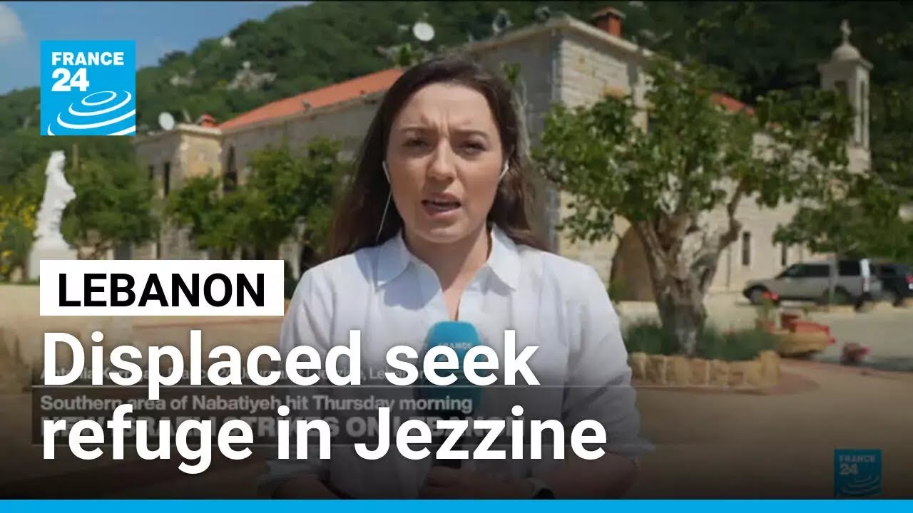 Displaced Lebanese seek refuge in Jezzine as Israeli strikes continue • FRANCE 24 English