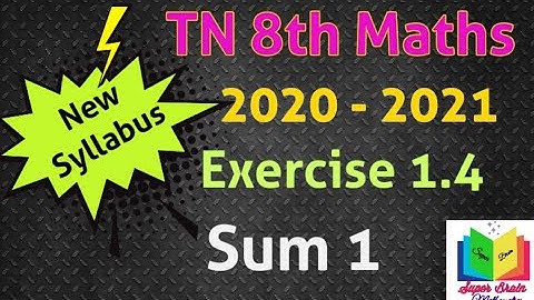 8th standard maths Chapter 1 exercise 1.4 Sum 1 |Maths 8th class 1st chapter|Super brain mathematics