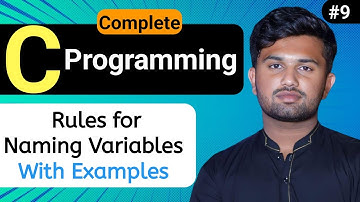 Master C Variable Names: Rules, Examples & Best Practices | C Programming  | Tutorial #9