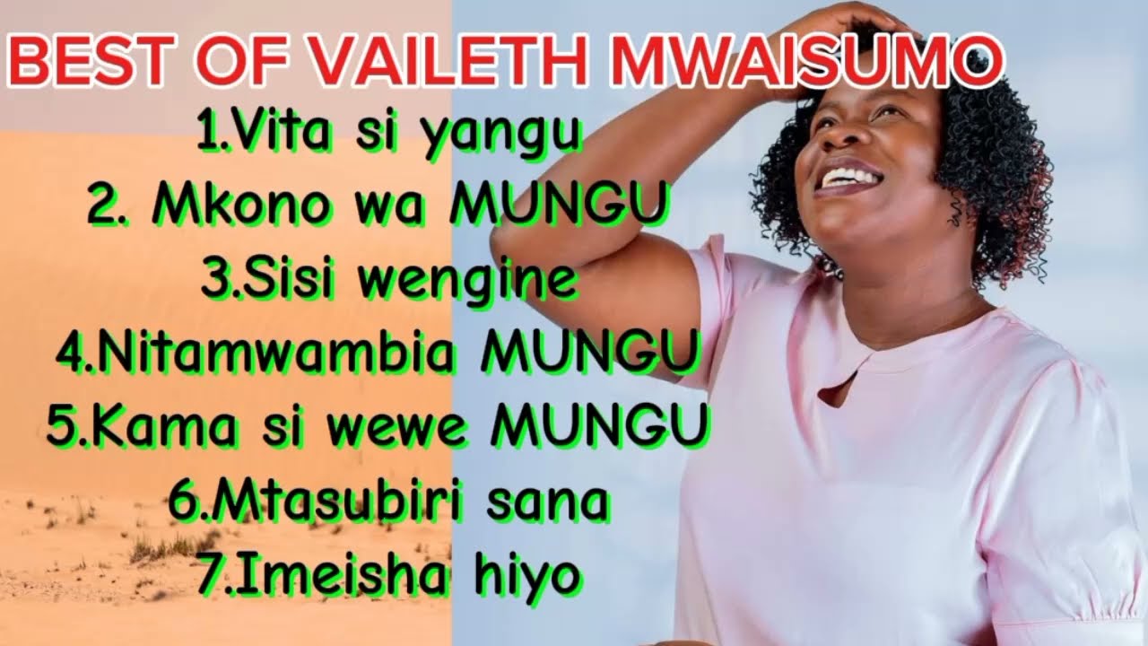 Vaileth Mwaisumo - BEST OF VAILETH MWAISUMO | NEW PLAYLISTS