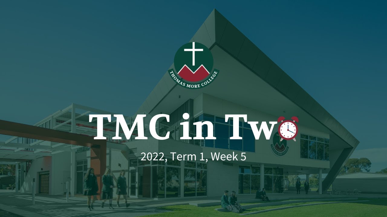 Thomas More College: TMC in Two - Welcome to 2022