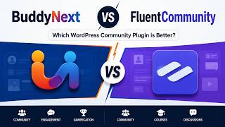 BuddyNext vs FluentCommunity: Which WordPress Community Plugin Is Better (2026)