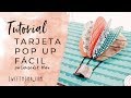 Tarjeta popup con descargable GRATUITO - Tutorial scrapbook