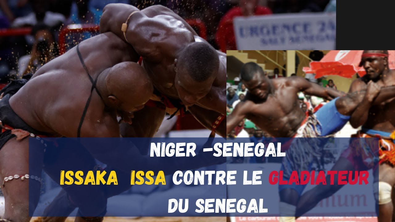 Issaka Lutte, Le combat entre Issaka Issa du Niger et le gladiateur Sénégal ...