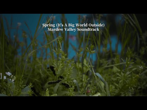 Spring (It's A Big World Outside).pdf - Stardew Valley OST