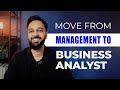 How to move from Management to Business Analysis