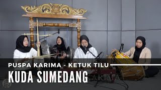 Puspa Karima - Kuda Sumedang - Ketuk Tilu Lagu Sunda (LIVE)