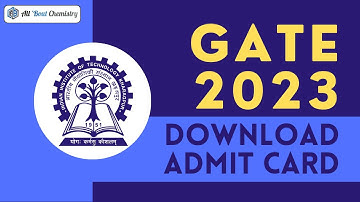 GATE 2023: Download Admit Card | Hall Ticket Download | How to Download
