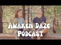 HOW LIVING IN A BUS CHANGED OUR RELATIONSHIP (Awaken Daze Podcast Episode 1)