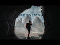 The mountains  cinematic short film