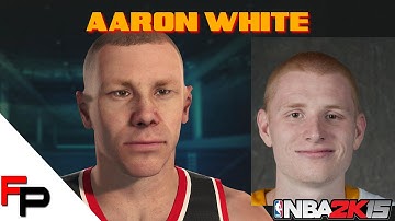 NBA 2K15 Draft Class - How to Create Aaron White