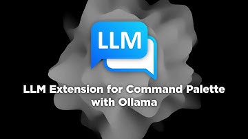 LLM Extension for Command Palette - Ollama Setup Tutorial