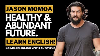 ENGLISH SPEECH | JASON MOMOA | Think About The Future! | ENGLISH SUBTITLES
