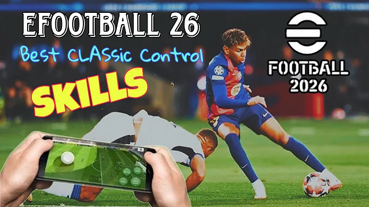 eFootball 2026 Mobile Skills Tutorial (Classic Control)