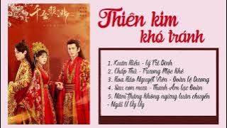 [Full-Playlist] Thiên Kim Khó Tránh Ost 《千金难逃 Ost》 Decreed by Fate Ost