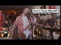 Still Feel Like Your Band - "I Don't Trust Myself (With Loving You ) Cover