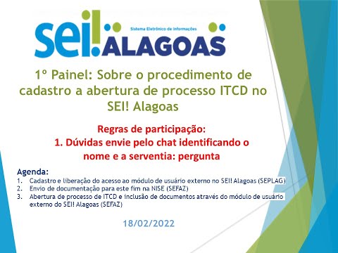 Painel sobre o procedimento de cadastro a abertura de processo de ITCMD no SEI! Alagoas