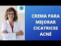 LA MEJOR CREMA PARA CICATRICES ACNÉ