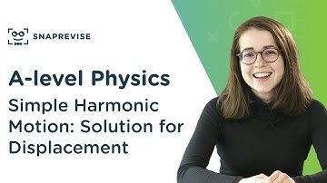 Simple Harmonic Motion: Solution for Displacement | A-level Physics | OCR, AQA, Edexcel