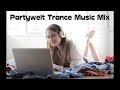 Partywelt trance music mix episode 90