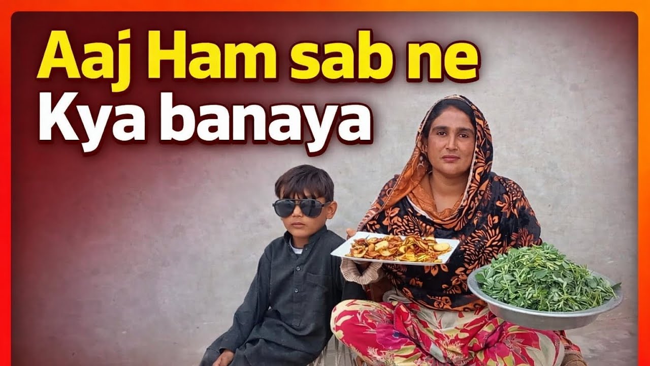 Aaj Ham sab ne Kya banaya”