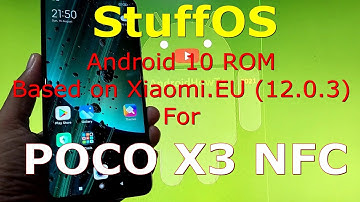 StuffOS Android 10 for Poco X3 NFC Based on Xiaomi.EU (12.0.3)