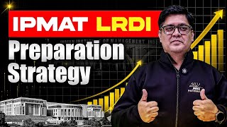 IPMAT 2027 | Complete LRDI Preparation Plan &amp; Strategy🏆 | IPMAT &amp; Other UG Entrances #ipmpathshala