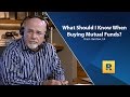 What Should I Know When Buying Mutual Funds?