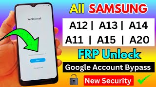 All Samsung |A12|A13|A14|A11|A15|A20 FRP Bypass 2024 New Security | Google Account Bypass Without Pc