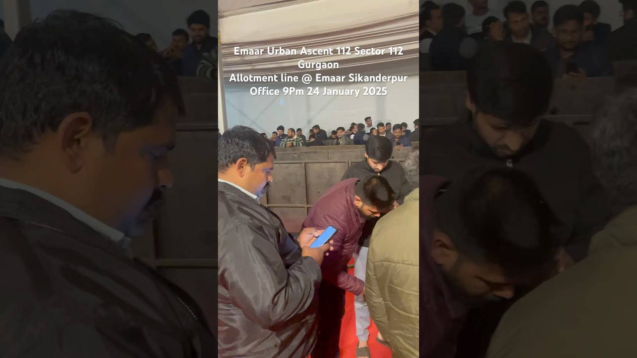 Emaar Urban Ascent 112 Sector 112 Gurgaon Allotment line @ Emaar Sikanderpur Office 9Pm 24 January