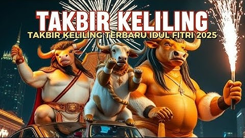 TAKBIR KELILING TERBARU IDUL FITRI 2025 MASKOT SAPI LUCU #takbiran #takbirkeliling