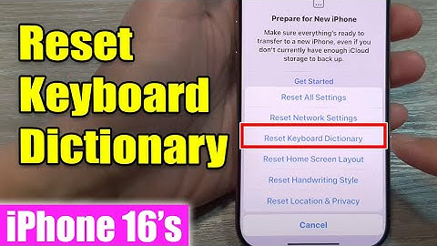 iPhone 16/16 Pro Max: How to Reset Keyboard Dictionary