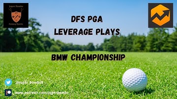 DFS PGA Leverage Plays using FanShare Sports - BMW Championship