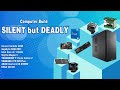 Live - SILENT but DEADLY Computer Build with DVDRW
