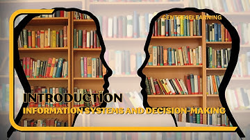 Introduction: Information Systems and Decision-making