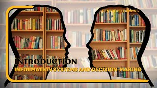 Introduction: Information Systems and Decision-making