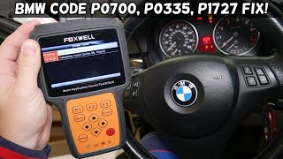 BMW CODE P1727, P0700, P0335 EASY FIX