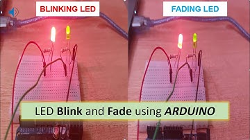 LED Blink and Fade using ARDUINO