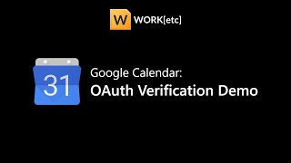 WORKetc CRM OAuth Verification Demo for Google Calendar Integration