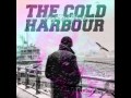 The Cold Harbour - Broken Words